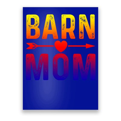 Barn Mom Horse Riding Barnyard Animals Mothers Day Funny Gift Poster