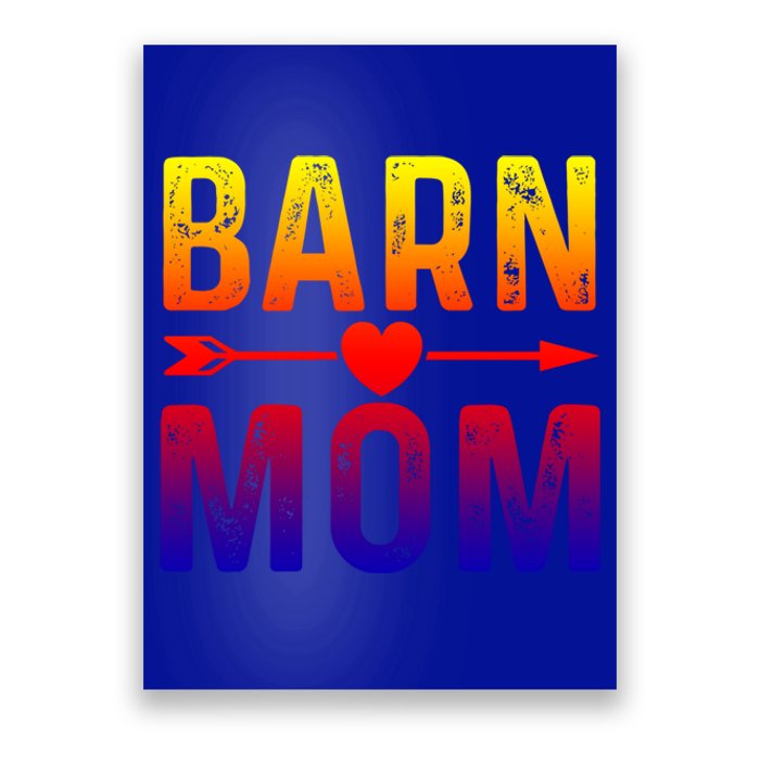 Barn Mom Horse Riding Barnyard Animals Mothers Day Funny Gift Poster