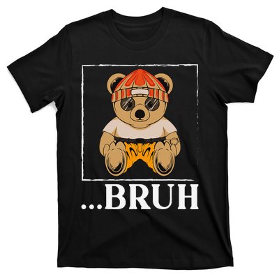 Bruh Meme Hip Hop Teddy Bear Funny Teens Teenager T-Shirt