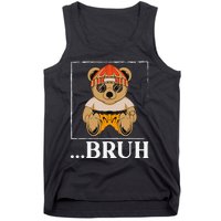 Bruh Meme Hip Hop Teddy Bear Funny Teens Teenager Tank Top