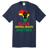 Black Mental Health, African Map Mental Health Awareness Tall T-Shirt