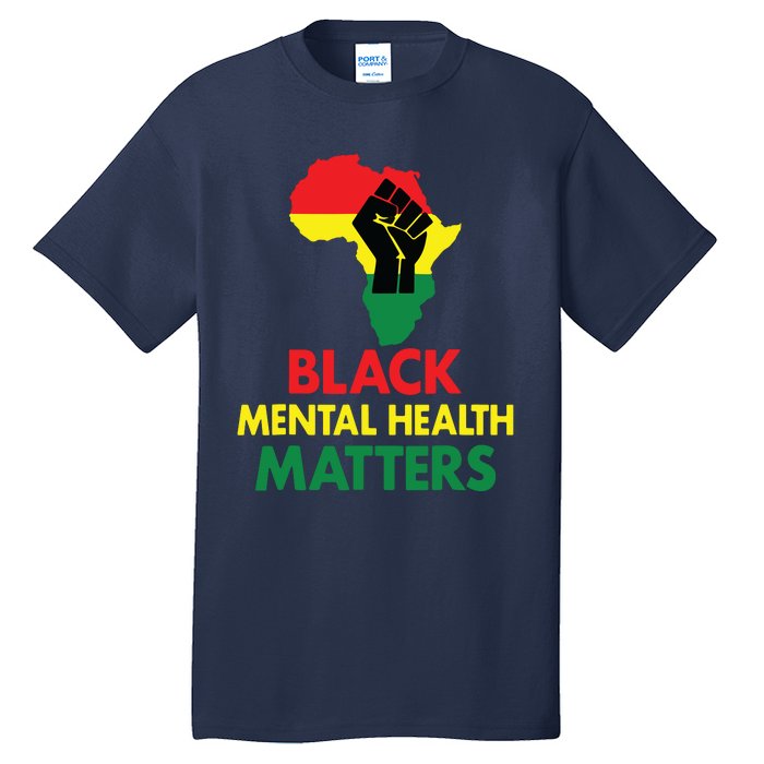 Black Mental Health, African Map Mental Health Awareness Tall T-Shirt