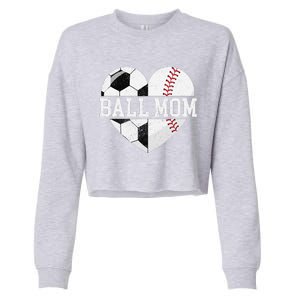 Ball Mom Heart Funny Baseball Soccer Mom Cropped Pullover Crew