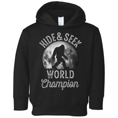Bigfoot Moon Hide And Seek World Champion Sasquatch Toddler Hoodie
