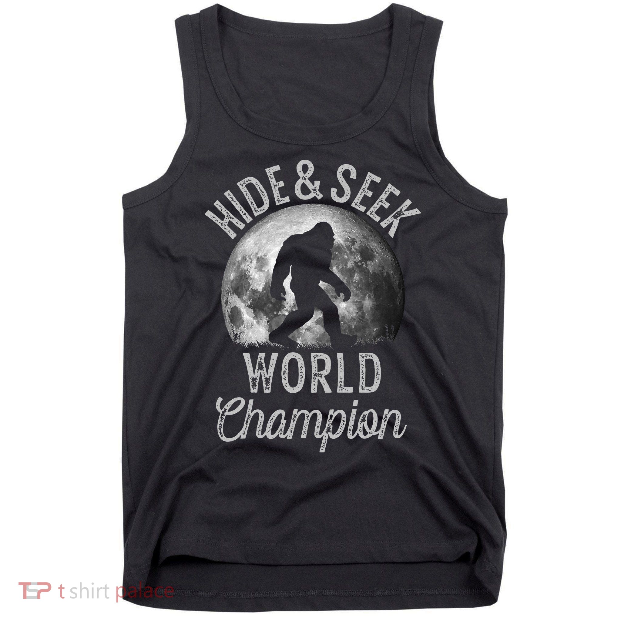 Bigfoot Moon Hide And Seek World Champion Sasquatch Tank Top