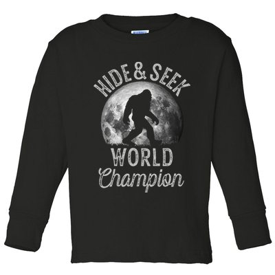 Bigfoot Moon Hide And Seek World Champion Sasquatch Toddler Long Sleeve Shirt