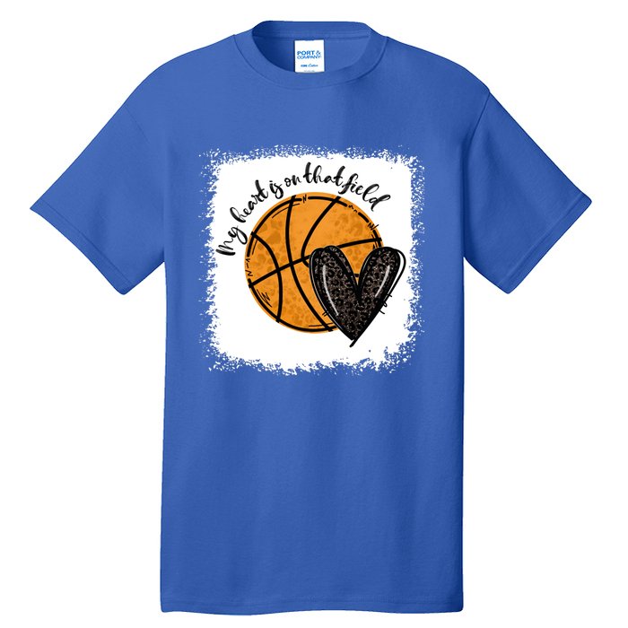 Bleached My Heart Is On That Field Basketball Game Day Vibes Cool Gift Tall T-Shirt