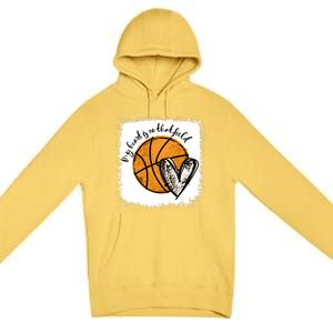 Bleached My Heart Is On That Field Basketball Game Day Vibes Great Gift Premium Pullover Hoodie