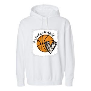 Bleached My Heart Is On That Field Basketball Game Day Vibes Great Gift Garment-Dyed Fleece Hoodie