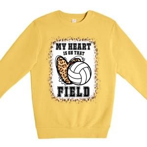 Bleached My Heart Is On That Field Volleyball Game Day Vibes Cool Gift Premium Crewneck Sweatshirt