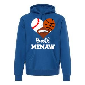 Ball Memaw Heart Funny Baseball Basketball Football Memaw Gift Premium Hoodie