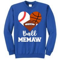 Ball Memaw Heart Funny Baseball Basketball Football Memaw Gift Tall Sweatshirt