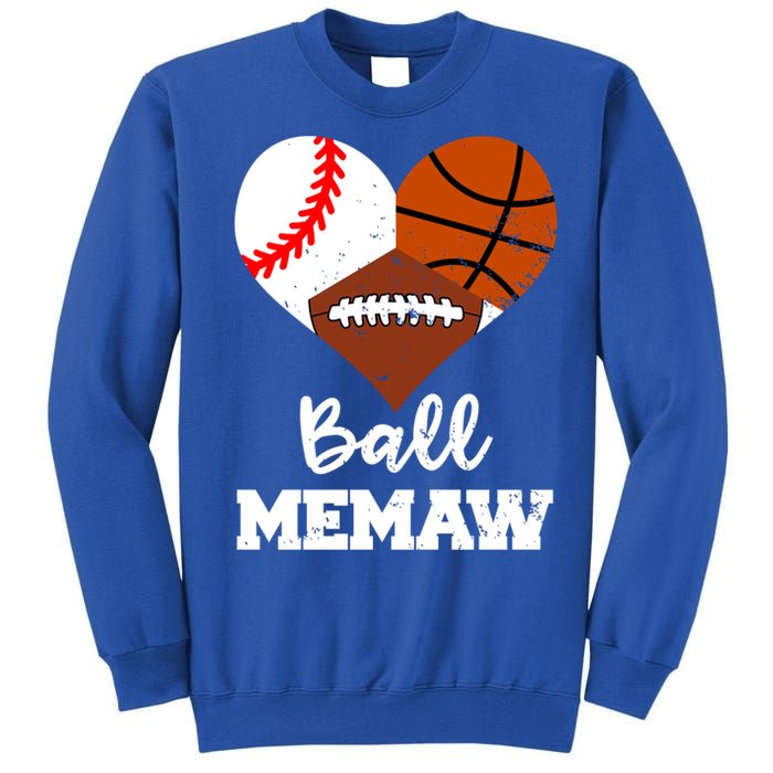 Ball Memaw Heart Funny Baseball Basketball Football Memaw Gift Tall Sweatshirt