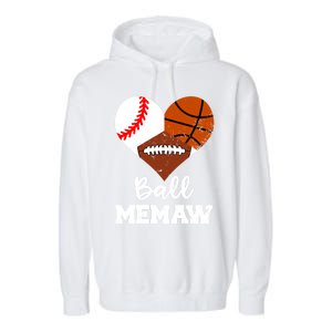 Ball Memaw Heart Funny Baseball Basketball Football Memaw Gift Garment-Dyed Fleece Hoodie