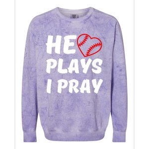 Baseball Mom He Plays I Pray Colorblast Crewneck Sweatshirt