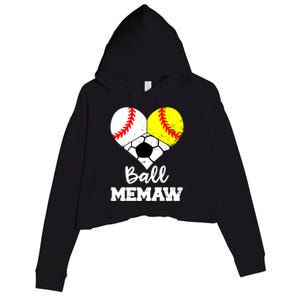 Ball Memaw Heart Funny Baseball Softball Soccer Memaw Great Gift Crop Fleece Hoodie