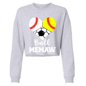 Ball Memaw Heart Funny Baseball Softball Soccer Memaw Great Gift Cropped Pullover Crew