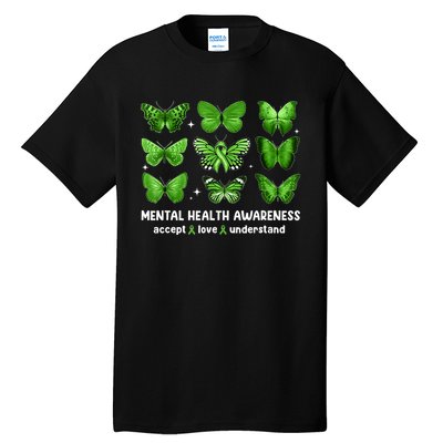 Butterfly Mental Health Awareness Accept Love Understand Tall T-Shirt