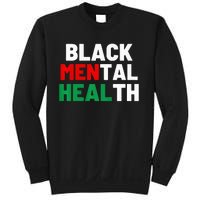 Black Mental Health Matters Sweatshirt