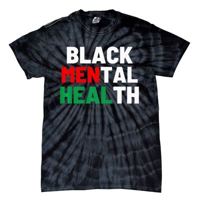 Black Mental Health Matters Tie-Dye T-Shirt