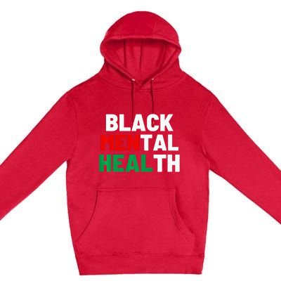 Black Mental Health Matters Premium Pullover Hoodie