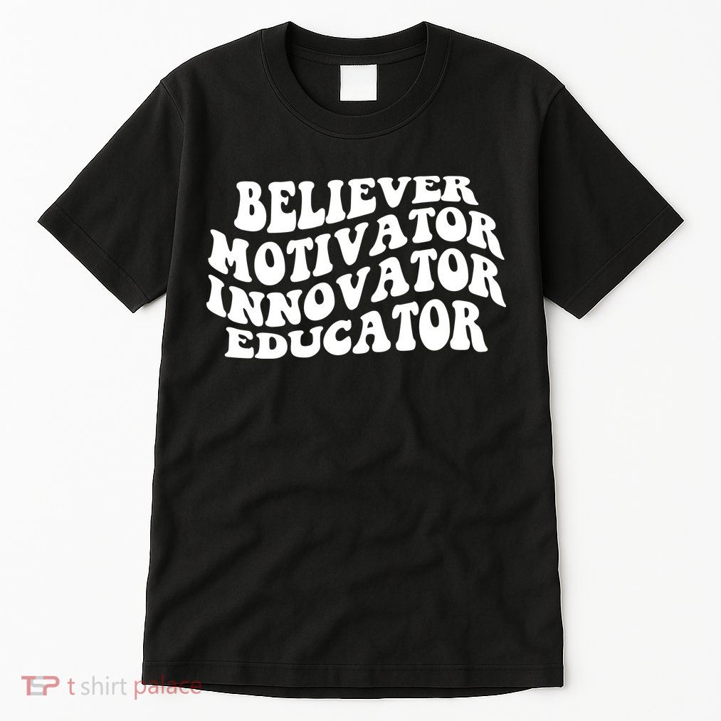 Believer Motivator Innovator Educator Retro Gift Tall T-Shirt