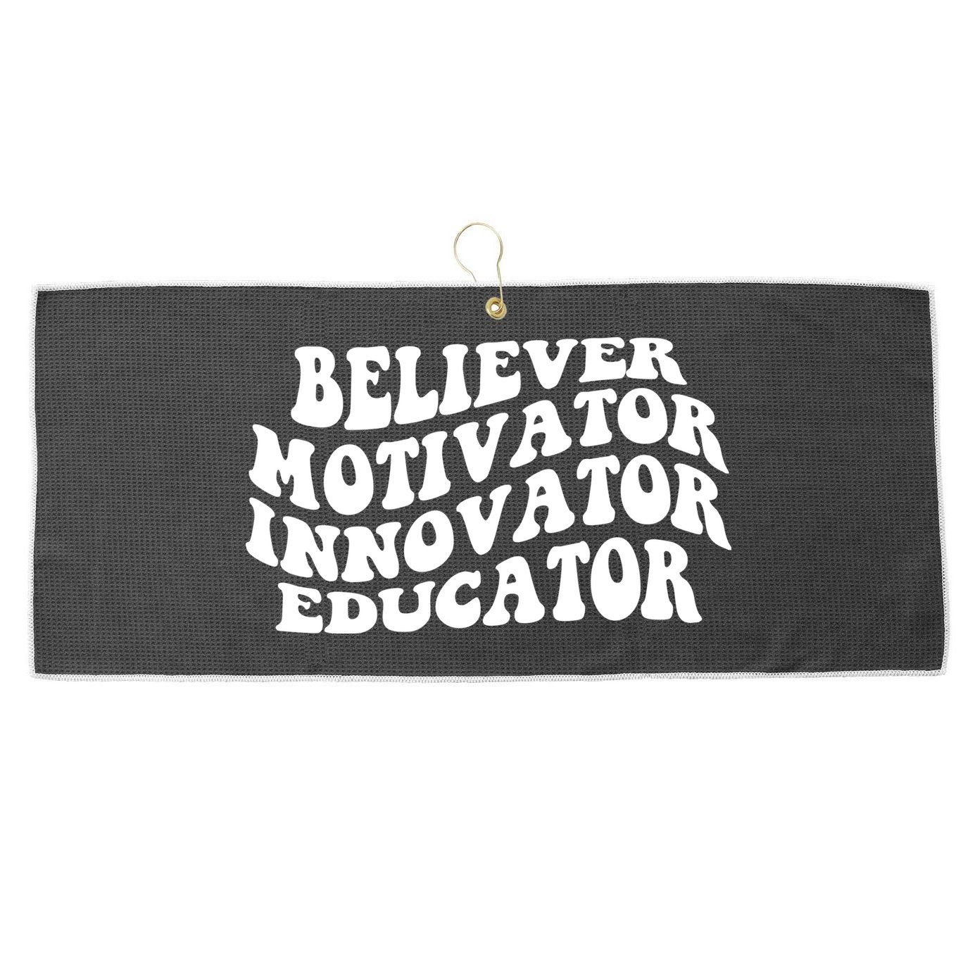 Believer Motivator Innovator Educator Retro Gift Large Microfiber Waffle Golf Towel