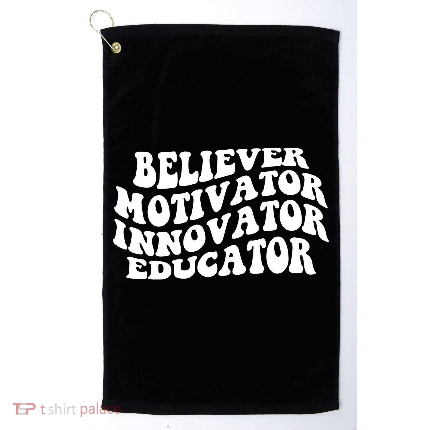 Believer Motivator Innovator Educator Retro Gift Golf Towel