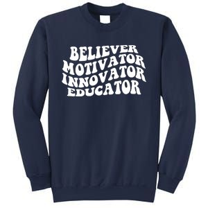 Believer Motivator Innovator Educator Retro Gift Sweatshirt