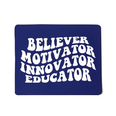 Believer Motivator Innovator Educator Retro Gift Mousepad