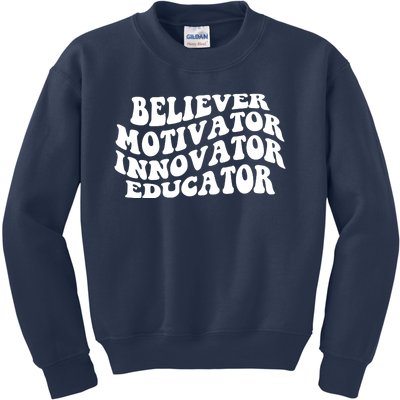 Believer Motivator Innovator Educator Retro Gift Kids Sweatshirt