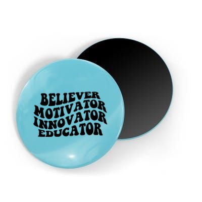 Believer Motivator Innovator Educator Retro Gift Magnet