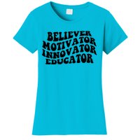 Believer Motivator Innovator Educator Retro Gift Women's T-Shirt