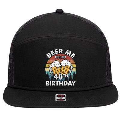 Beer Me Its My 40th Birthday Vintage 7 Panel Mesh Trucker Snapback Hat