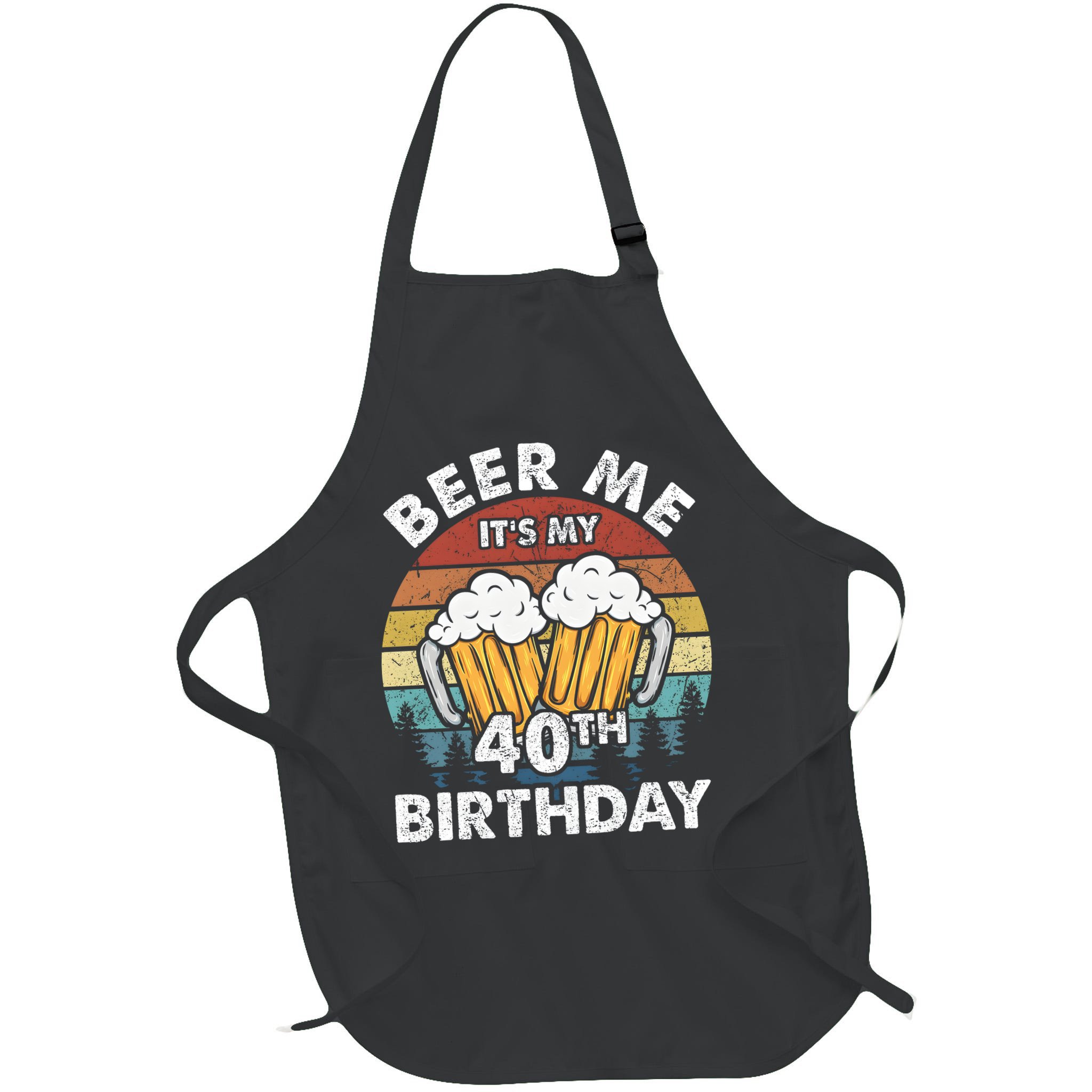 Beer Me Its My 40th Birthday Vintage Apron