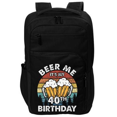 Beer Me Its My 40th Birthday Vintage Impact Tech Backpack