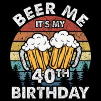 Beer Me Its My 40th Birthday Vintage Baby Bodysuit