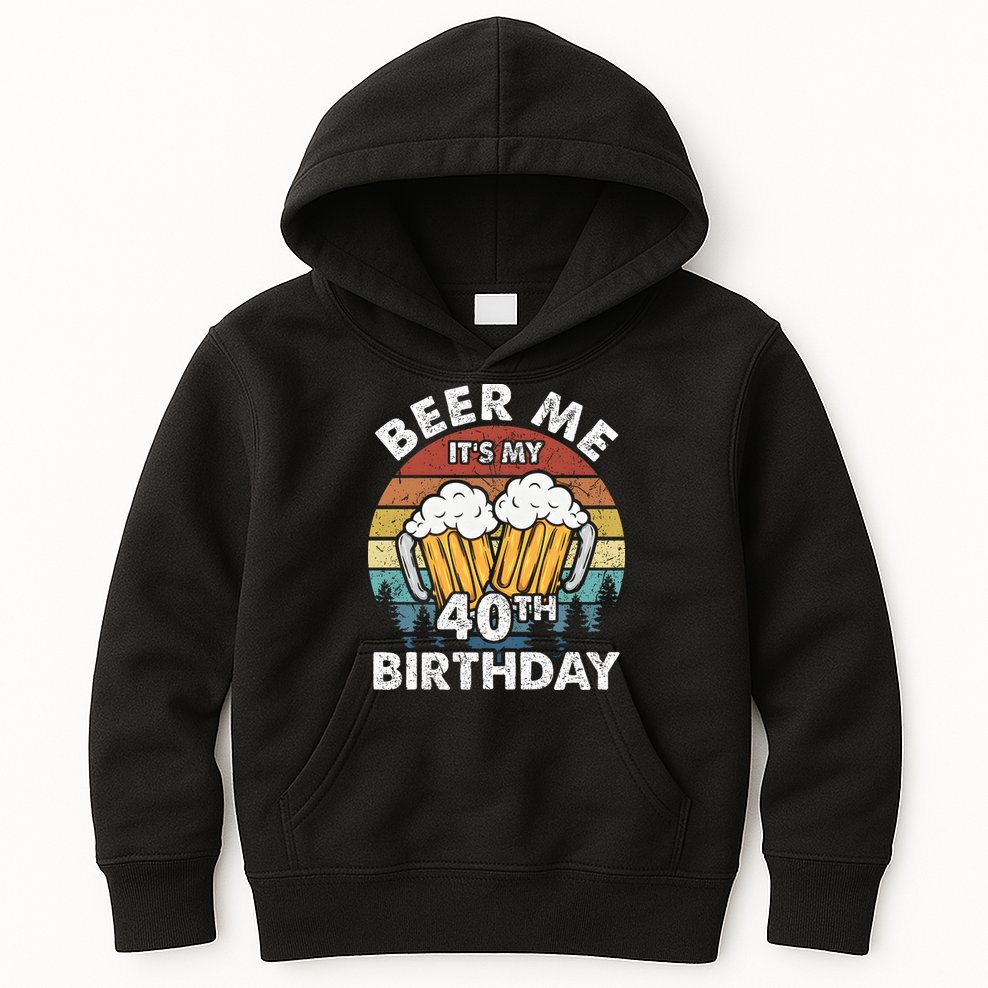 Beer Me Its My 40th Birthday Vintage Kids Hoodie