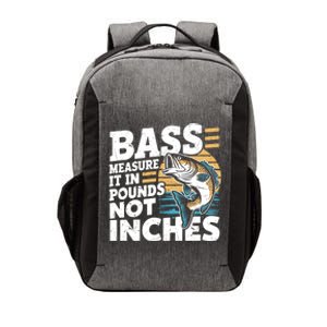 Bass Measure It In Pounds Not Inches Bass Fishing Gift Vector Backpack