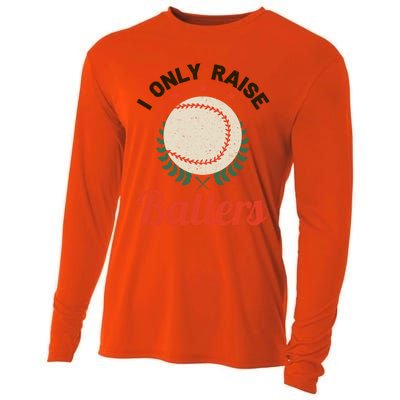 Baseball Mom I Only Raise Ballers Softball Tee Ball Sports Funny Gift Cooling Performance Long Sleeve Crew