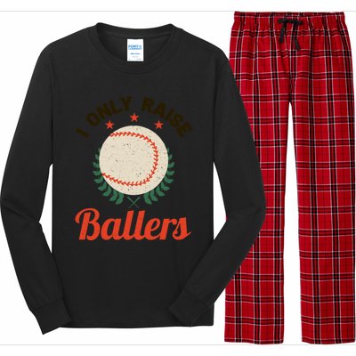 Baseball Mom I Only Raise Ballers Softball Tee Ball Sports Funny Gift Long Sleeve Pajama Set