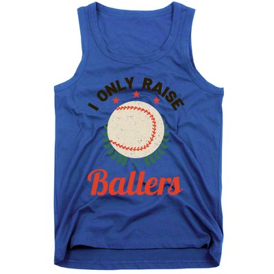 Baseball Mom I Only Raise Ballers Softball Tee Ball Sports Funny Gift Tank Top