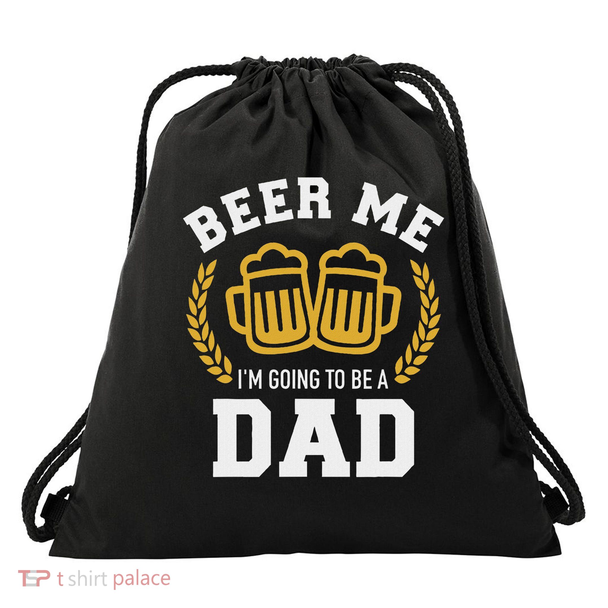 Beer Me I'm Going To Be A Dad Baby Announcement Drawstring Bag