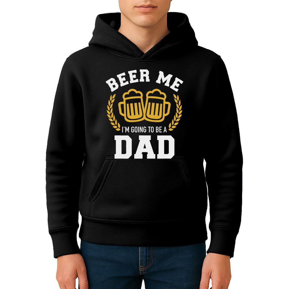 Beer Me I'm Going To Be A Dad Baby Announcement Kids Hoodie