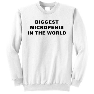 Biggest Micropenis In The World Top Trending Sweatshirt