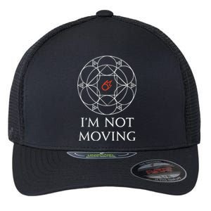 Black Mage IM Not Moving Ley Lines Funny Memes Flexfit Unipanel Trucker Cap