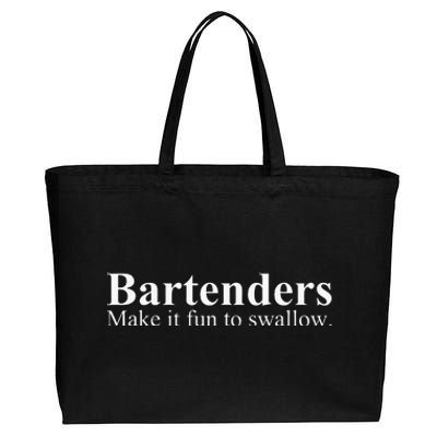 Bartenders Make It Fun To Swallow Funny Bartending Cotton Canvas Jumbo Tote