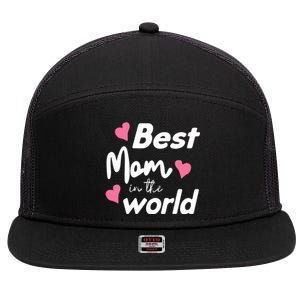 Best Mom In The World Mothers Day Heart 7 Panel Mesh Trucker Snapback Hat