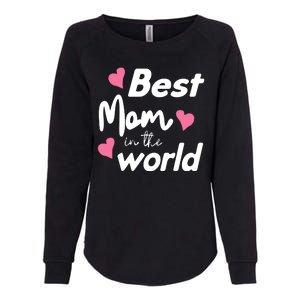 Best Mom In The World Mothers Day Heart Womens California Wash Sweatshirt