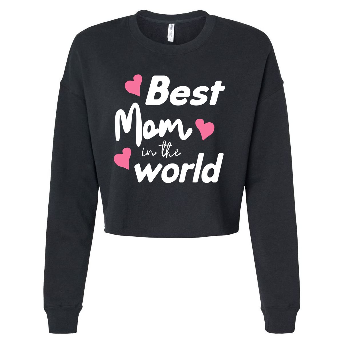 Best Mom In The World Mothers Day Heart Cropped Pullover Crew